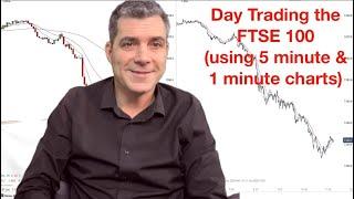 Day Trading FTSE 100 (using 5 minute & 1 min charts)