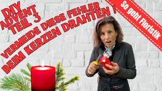 Advents-DIY Teil 3: Hilfe!! Meine Kerze ist kaputt vom andrahten !!! Ich zeige dir, wie es geht