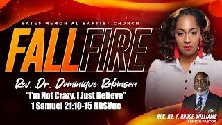 Rev. Dr. Dominique Robinson l I'm Not Crazy, I Just Believe | 10/6/2024 | 10am