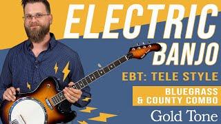 A Solid Body Electric Banjo?? | Gold Tone EBT: Tele Style Banjo