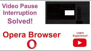 Opera Browser - Disable “Video paused. Continue watching?” notification on YouTube