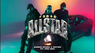 SKITER & SMOKE PANDA ft. TONI ZEN — ALL STAR  (Official Video)