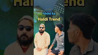 Haldi Trend | Mannu Kaushik | #youtubeshorts #shorts #shortvideo #funny #comedy #comedyshorts #viral