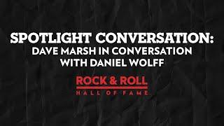 Dave Marsh in Conversation with Daniel Wolff