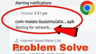 Google Chrome Fix Download Waiting Network Problem Solve