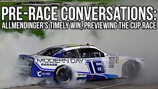 Pre-Race Conversations: Allmendinger's Timely Win, Previewing the Cup Race