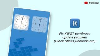 How to Fix KWGT continues widgets update problem on Android | KWGT Tutorial | AndroRadar