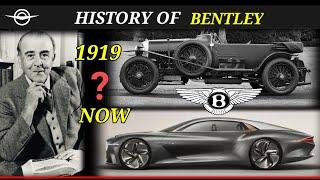 HISTORY Of BENTLEY {1919 - Now} | EVOLUTION Of BENTLEY