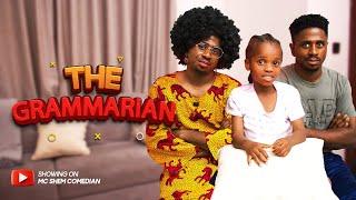 The Grammarian | African Home | Mc Shem Comedian