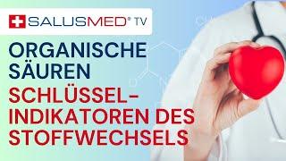 Organische Säuren: Schlüsselindikatoren des Stoffwechsels