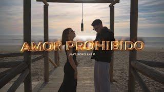 Jhay Leon, Ana V- Amor Prohibido (Vídeo Oficial)