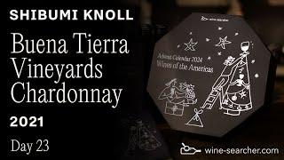 Wine-Searcher Advent Calendar Day 23: Shibumi Knoll Buena Tierra Vineyard Chardonnay 2021