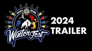 Dakota Nation WinterFest 2024 - Trailer