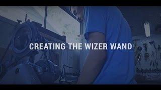 Manufacturing the first Wizer Wand