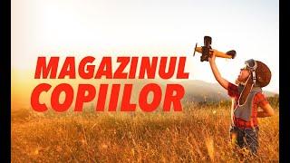 LIVE emisiunea pentru copii Magazinul Copiilor