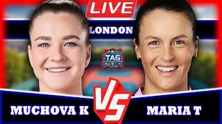 LIVE: MUCHOVA K VS MARIA T  • LONDON UK 2025  #tennis #wta #atp