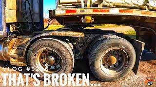 THAT'S BROKEN... | My Trucking Life | Vlog #3226