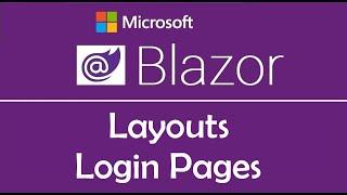 Blazor Tutorial : Layouts | Login Pages - EP13