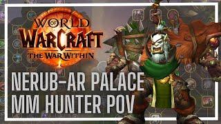 Nerub-ar Palace Week 1 | MM Hunter POV