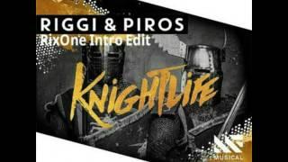 Riggi & Piros - Kngihtlife (RixOne Intro Edit) [Donwload for better quality]