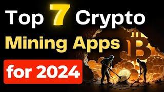 7 free crypto mining apps 2024| worth $10,000, urgent alert