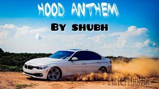 Shubh - Hood Anthem (Official Lyrics Video) | Lyricslounge