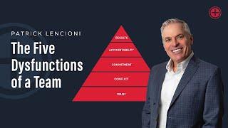 The Five Dysfunctions of a Team by Patrick Lencioni