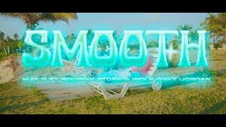 SMOOTH - May R feat. @squishystone & @wolfgreyjordan601 | Official Music Video