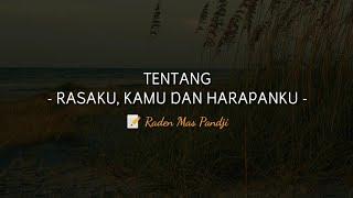 PUISI CINTA - TENTANG RASAKU, KAMU DAN HARAPANKU | MUSIKALISASI | BAPER