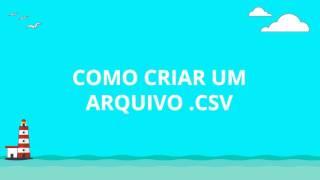 Como criar um arquivo .CSV (SafetyMails)