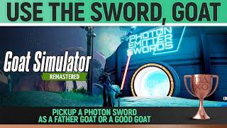 Goat Simulator Remastered - Use The Sword, Goat  Trophy / Achievement Guide (Waste of Space)