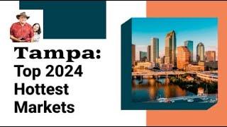 Tampa: Top 10 Hottest Markets for 2024