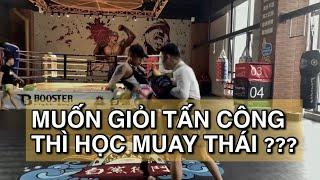 Muay Thái, môn võ tấn công hoàn hảo khiến thế giới khiếp sợ | Quá Nhi bình luận - Võ Thuật Tự Vệ HMS