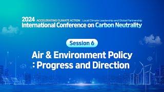 International Conference on Carbon Neutrality 2024 Session 6