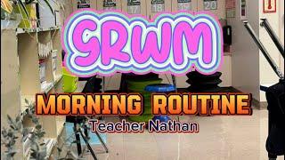 GRWM: Ordinary Morning Routine of Teacher Nathan 