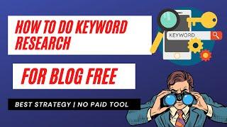 How To Do Keyword Research For Blog { 2021 Keyword Research For SEO With Free Tools}