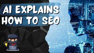 An AI Made This SEO Tutorial 2022 - Utah SEO Ninja