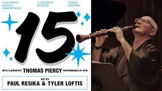 15 with clarinetist Thomas Piercy