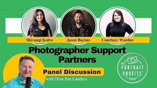 Panel Discussion:  "Photographer Support Partners"