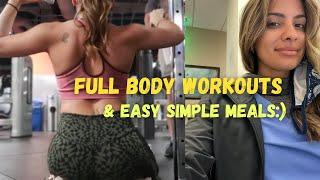 Full Body Workouts & Easy Meal Prep! // Self Lovee ️
