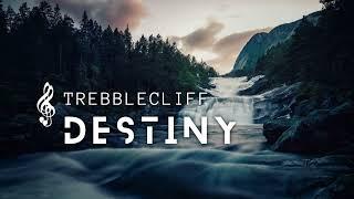 TrebbleCliff - Destiny