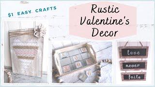 RUSTIC VALENTINES DECOR * $1 Rustic Decor * Valentines Decor 2021 * Easy Crafts * BlondieNextDoor