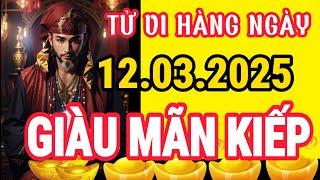 Tử Vi Hàng Ngày 12/03/2025 GIÀU MÃN KIẾP, Chúc Mừng Con Giáp Này Đổi Đời Trong Hôm Nay