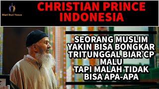 CHRISTIAN PRINCE INDONESIA / CP di Paksa bahas Tritunggal dan CP susah jelasinya, MAYBE!