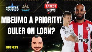 MBEUMO A PRIORITY! | GULER ON LOAN? | NUFC NEWS