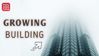 Growing Building Effects on Inshot (InShot Tutorial)