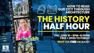 History Half Hour: How to Read Our City Through Architecture