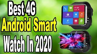 The Best 4G Android Smart Watch In 2020 | Top 5 Android SmartWatch From Aliexpress