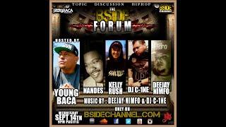 BSIDE FORUM ~ EP 40 ~ Nandes ~ Kelly Rush ~ DJ C- 1ne ~ Deejay Nimfo ~ 9/14/16