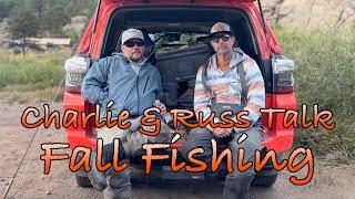 Charlie Craven and Russ Miller Talk Fall Fishing